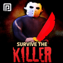 馃敧Survive the Killer!